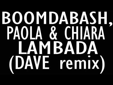 Boomdabash, Paola & Chiara - Lambada (DAVE remix) [ESTATE 2023]