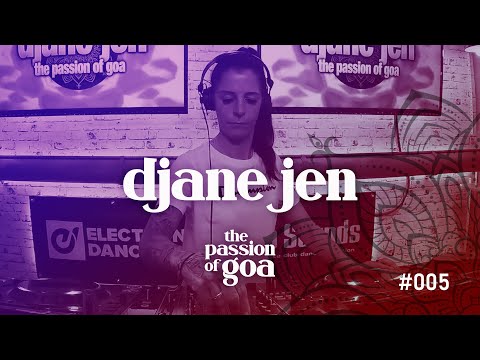 DJANE JEN - The Passion Of Goa #5 - Goa, PsyTrance