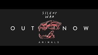 Silent War - Animals video