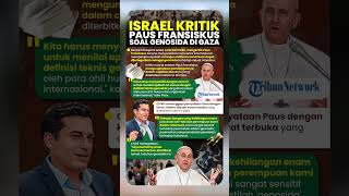 Israel Sentil Paus Fransiskus! Kritik Pandangannya soal Perang di Gaza yang Sebut Genosida Palestina