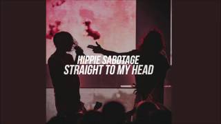 Hippie Sabotage - Straight to My Head (Culkiin Flip)