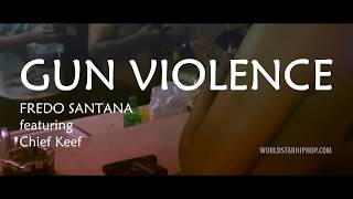 Fredo Santana - Gun Violence ft. Chief Keef (Music Video)