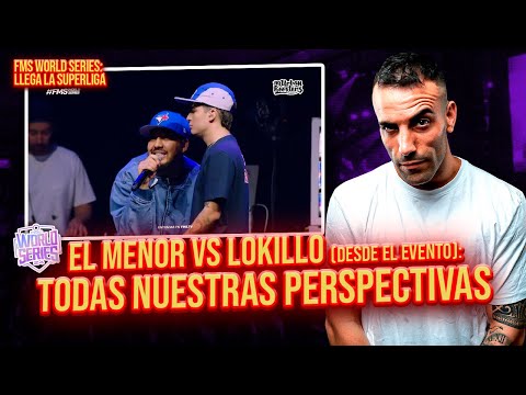 EL MENOR VS LOKILLO FROM THE AUDIENCE: WHAT HAPPENED? #FMSWORLDSERIES J1 Multiperspective