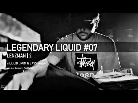 Legendary Liquid 07 Lenzman | 2: Liquid Drum & Bass