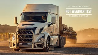 Volvo Trucks – The hot soak Heat testing the #AllNewVolvoVNL