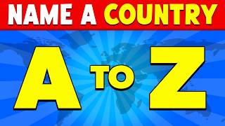 Name a COUNTRY from A to Z 🌎🚩 | Country Alphabet Quiz | Guess the Country
