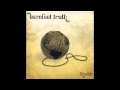 Barefoot Truth - Be Easy On Me