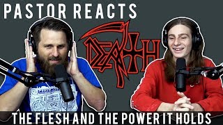 &quot;Death&quot; The Flesh and the Power it holds // Pastor Reaction