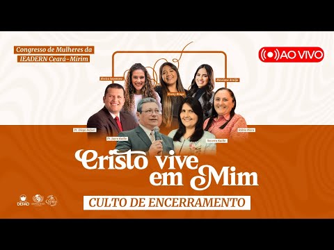 Congresso de Mulheres 2025  (2° Dia - Noite) - Siga → @ieadern_cearamirim!