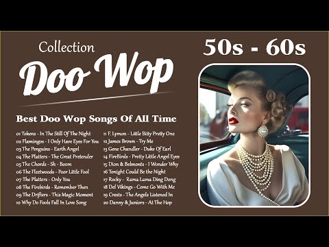 Doo Wop Collection 💝 Best Doo Wop Songs Of All Time 💝 50s and 60s Music Hits