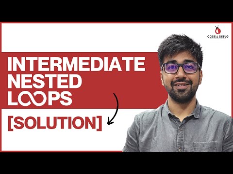 Solution Intermediate Nested Loops Class 30 Python Core Advance Course