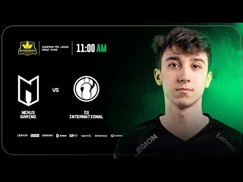 NEXUS VS iG International - BO3 - European Pro League Season 6