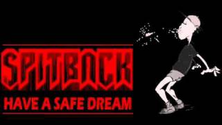 Spitback - Have A Safe Dream (DEMO)
