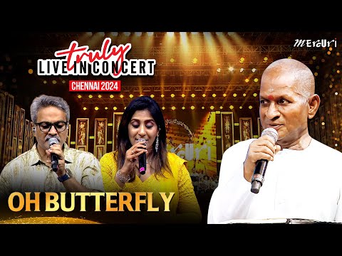 Oh Butterfly Song | Ilaiyaraaja's Truly Live in Concert - Chennai | Mercuri Foundation