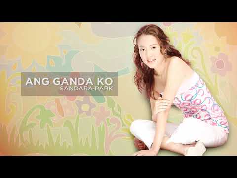 Sandara Park - Ang Ganda Ko (Audio) 🎵 | Sandara
