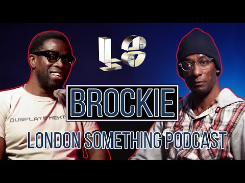 DJ BROCKIE  with DJ Ron  |  London Something Podcast