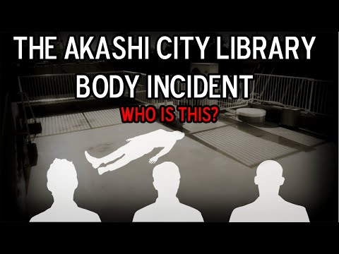 The Akashi Library Incident: Mystery Body