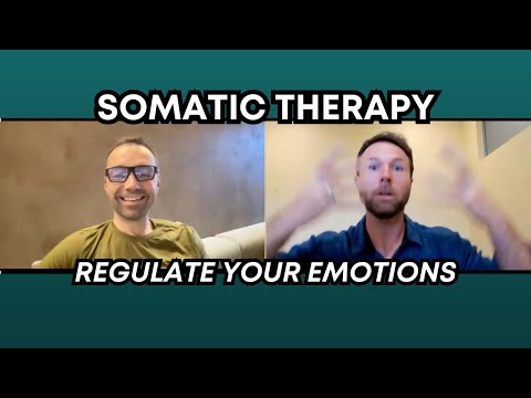 Somatic therapy to regulate your emotions and release stuck energy in your body