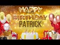 PATRICK - Happy Birthday Patrick