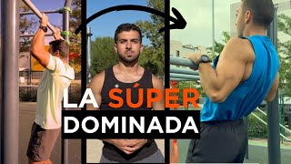 CÓMO HACER LA SÚPER DOMINADA. PROGRESIÓN para MUSCLE UP. Ep 8