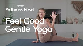 Feel Good Gentle Yoga | Day 1 & 8 | Wellness Reset