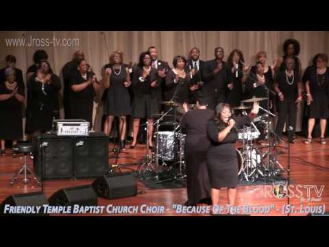 James Ross @ Friendly Temple Mass Choir - "The Blood" - www.Jross-tv.com (St. Louis)