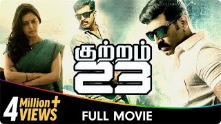 Kuttram 23 - Tamil Full Movie - Mahima Nambiar Aru
