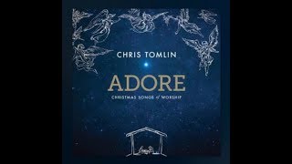 Chris Tomlin - Adore - Instrumental with Lyric Video