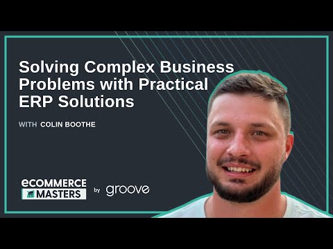 Solving Complex Business Problems with Practical ERP Solutions with Colin Boothe from Esonus - EP017