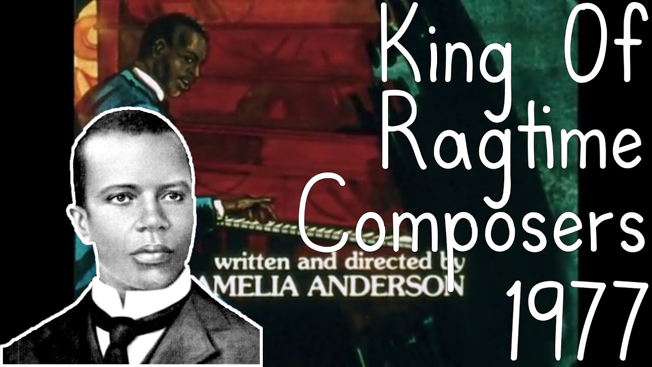 Scott Joplin: King of Ragtime Composers Short Documentary 1977 by Amelia Anderson