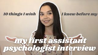10 things I wish I knew before my first Assistant Psychologist interview + example questions