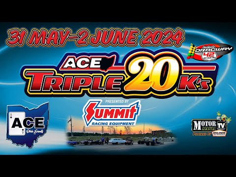 ACE Triple 20K's Event #1 - Friday