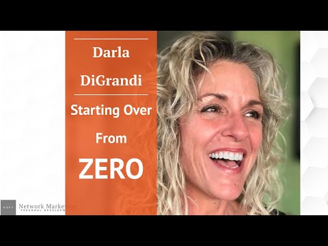 Starting Over From Zero | How To Start All Over Again w/ Darla  DiGrandi