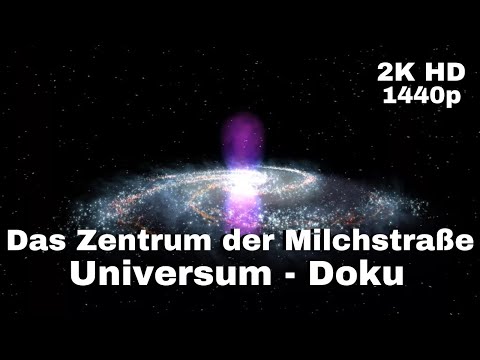 Das Zentrum der Milchstraße - Universum Dokumentation - [LunaPuu - Doku-TV Germany] Deutsch 2K HD