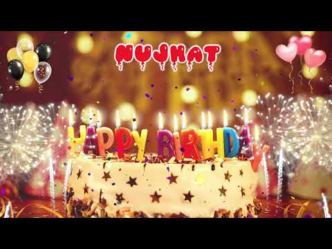NUJHAT Birthday Song – Happy Birthday Nujhat