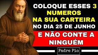 PADRE PIO: Carregue ESTES 3 NÚMEROS na Carteira em 10 de JUNHO e o DINHEIRO Nunca Mais Vai Faltar!