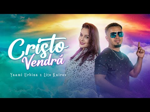 Cristo Vendrá feat. Lito Kairos (Video Oficial)