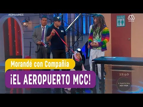 ¡El aeropuesrto MCC! - Morandé con Compañía 2018