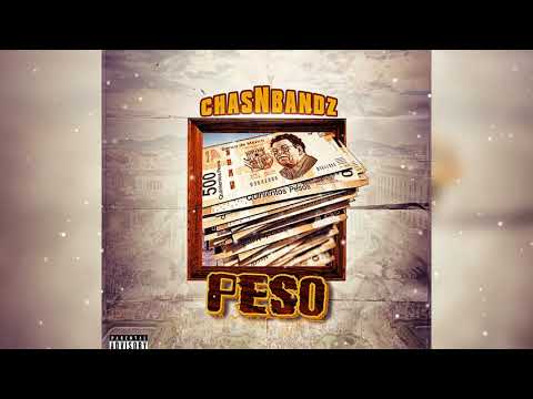 ChasNBandz | Peso | Official Audio | Prod. Elibeatz