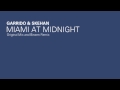 Garrido & Skehan - Miami At Midnight (Original ...