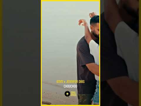 Atim x Jennifer Dias - “Chouchou”