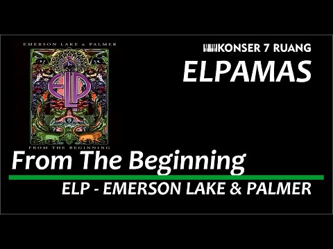 FROM THE BEGINNING - ELP ( Covered by : ELPAMAS ) KONSER7RUANG