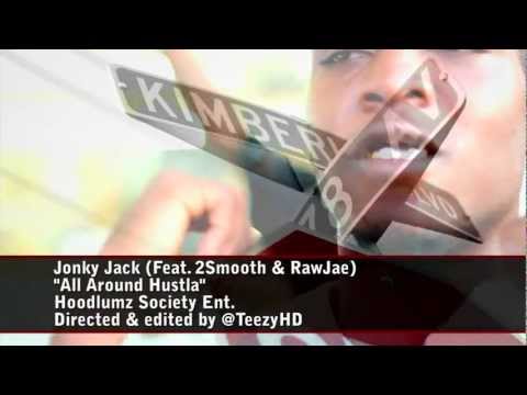 Jonky Jack - All Around Hustla (ft. @Rawjae & 2Smooth)