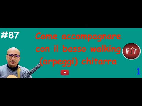 Come accompagnare con basso walking costruito su arpeggi chitarra #87 - TUTORIAL