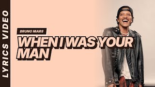 Download lagu When I Was Your Man - Bruno Mars [Lyrics Video] mp3