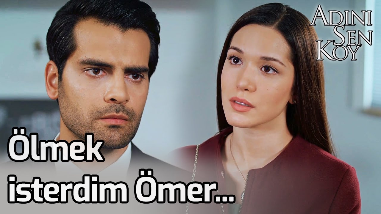 Ölmek İsterdim Ömer... - Adını Sen Koy 231. Bölüm