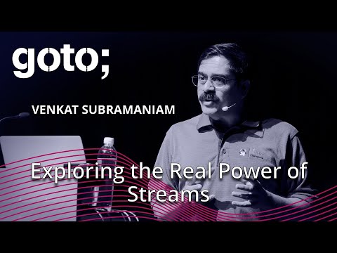Let’s Get Lazy: Exploring the Real Power of Streams • Venkat Subramaniam • GOTO 2018
