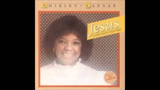 He&#39;s Only A Prayer Away - Shirley Caesar