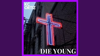 Die Young