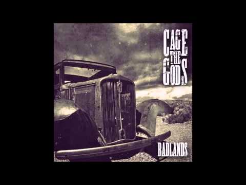 Cage The Gods - Badlands (Full Album)